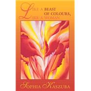 Like a Beast of Colours, Like a Woman