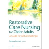 Restorative Care Nursing for Older Adults