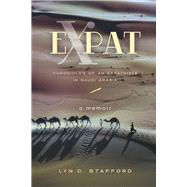 EXPAT CHRONICLES OF AN EXPATRIATE IN SAUDI ARABIA
