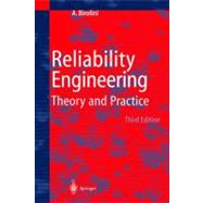 Reliability Engineering : Theory and Practice