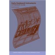 Early Keyboard Instruments A Practical Guide