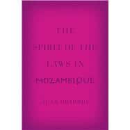 The Spirit of the Laws in Mozambique