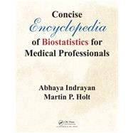 Concise Encyclopedia of Biostatistics for Medical Professionals