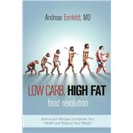 Low Carb High Fat Food Revolution