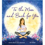 To the Moon and Back for You