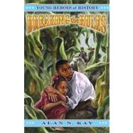 Breaking the Rules: Young Heroes of History #7