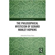 The Philosophical Mysticism of Gerard Manley Hopkins