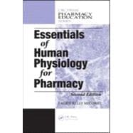 Essentials of Human Physiology for Pharmacy, Second Edition