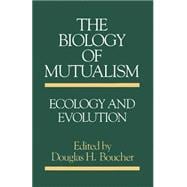 The Biology of Mutualism Ecology and Evolution