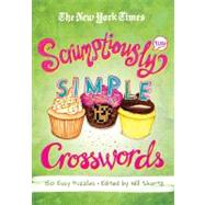 The New York Times Scrumptiously Simple Crosswords 150 Easy Puzzles