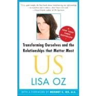 US Transforming Ourselves and the Relationships That Matter Most