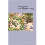 Henry James and Queer Modernity