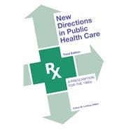 New Directions in Public Health Care