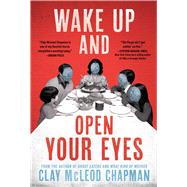 Wake Up and Open Your Eyes