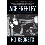 No Regrets: A Rock 'n' Roll Memoir