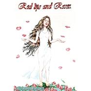 Red Lips and Roses