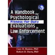 A Handbook for Psychological Fitness-For-Duty Evaluations in Law Enforcement
