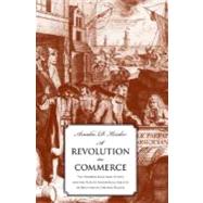 A Revolution in Commerce The Parisian Merchant Court and the Rise of Commercial Society in Eighteen