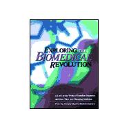 Exploring the Biomedical Revolution : A Look at the Work of Frontline Scientists and How They Are Ch