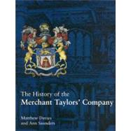 The History Of The Merchant Taylors Company