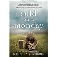 Sold on a Monday by Kristina McMorris