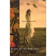 Night of the Radishes A Novel
