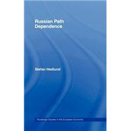 Russian Path Dependence: A People with a Troubled History