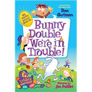 Bunny Double, We're in Trouble! (My Weird School Special)