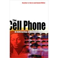 The Cell Phone An Anthropology of Communication