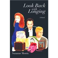 Look Back with Longing : Book One of the Clearharbour Trilogy
