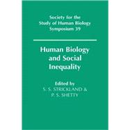 Human Biology and Social Inequality