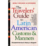 The Travelers' Guide to Latin American Customs and Manners