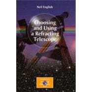 Choosing and Using a Refracting Telescope