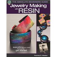 The Absolute Beginners Guide: Jewelry Making with Resin