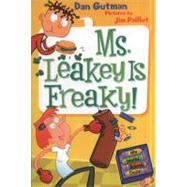 Ms. Leakey Is Freaky! (My Weird School Daze, Bk. 12)
