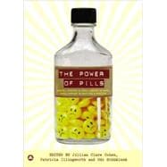 The Power of Pills Social, Ethical and Legal Issues in Drug Development, Marketing and Pricing