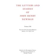 The Letters and Diaries of John Henry Newman Volume VIII: Tract 90 and the Jerusalem Bishopric, Janu