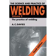The Science and Practice of Welding