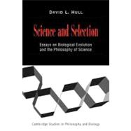 Science and Selection: Essays on Biological Evolution and the Philosophy of Science