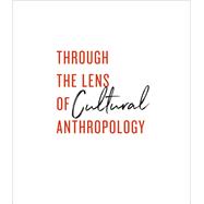 Through the Lens of Cultural Anthropology