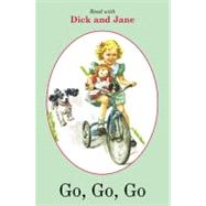 Go, Go, Go (Dick And Jane, Penguin Young Readers, Level 1)