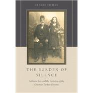 The Burden of Silence Sabbatai Sevi and the Evolution of the Ottoman-Turkish Dnmes