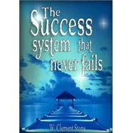 The Success System That Never Fails