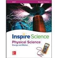 Inspire Science: Physical Write-In Student Edition Unit 1