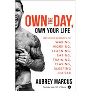 Own the Day Own Your Life