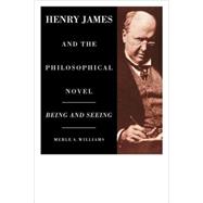Henry James and the Philosophical Novel