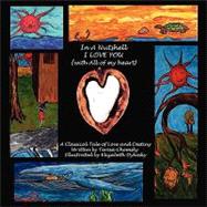 In a Nutshell I Love You