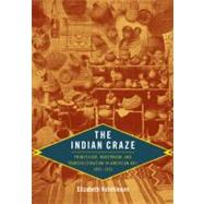 The Indian Craze