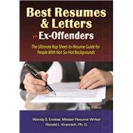 Best Resumes and Letters for Ex-Offenders The Ultimate Rap Sheet-to-Resume Guide for People With Not