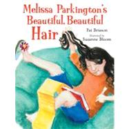 Melissa Parkingtons Beautiful Beautiful Hair